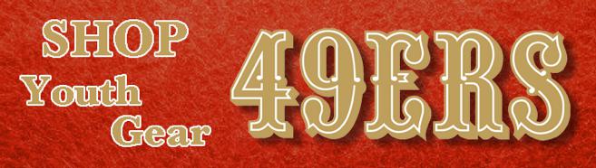 Shop 49ers Youth Jackets, Youth Hats, and Youth T-shirts